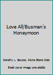 Hardcover Love All/Busman's Honeymoon Book