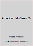 Mass Market Paperback American McGee's Oz Book