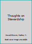 Paperback Thoughts on Stewardship Book