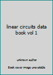 Unknown Binding linear circuits data book vol 1 Book