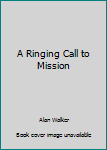 A Ringing Call to Mission