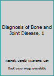 Hardcover Diagnosis of Bone and Joint Disease, 1 Book