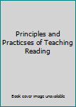Hardcover Principles and Practicses of Teaching Reading Book