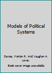 Hardcover Models of Political Systems Book