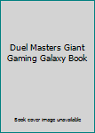Paperback Duel Masters Giant Gaming Galaxy Book