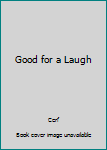 Hardcover Good for a Laugh Book