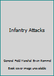 Hardcover Infantry Attacks Book