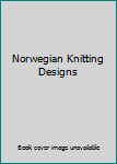 Hardcover Norwegian Knitting Designs Book