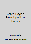 Goren Hoyle's Encyclopedia of Games