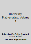 Hardcover University Mathematics, Volume 1 Book
