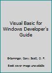 Paperback Visual Basic for Windows Developer's Guide Book