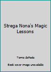 Paperback Strega Nona's Magic Lessons Book