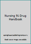 Paperback Nursing 91 Drug Handbook Book