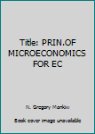 Paperback Title: PRIN.OF MICROECONOMICS FOR EC Book