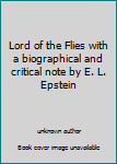 Lord of the Flies with a biographical and critical note by E. L. Epstein