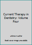 Unknown Binding Current Therapy in Dentistry: Volume Four Book