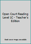 Ring-bound Open Court Reading Level 1C - Teacher's Edition Book