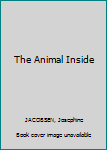 Hardcover The Animal Inside Book