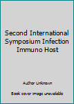 Hardcover Second International Symposium Infection Immuno Host Book