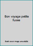 Paperback Bon voyage petite fusee Book