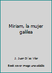 Paperback Miriam, la mujer galilea Book