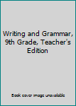 Spiral-bound Writing and Grammar, 9th Grade, Teacher's Edition Book