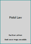 Mass Market Paperback Pistol Law Book