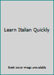 Unknown Binding Learn Italian Quickly Book