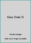 Paperback Easy Does It Book