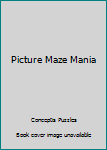 Paperback Picture Maze Mania Book
