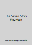Hardcover The Seven Story Mountain Book