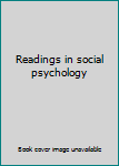 Unknown Binding Readings in social psychology Book