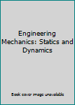 Hardcover Engineering Mechanics: Statics and Dynamics Book