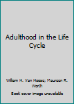 Paperback Adulthood in the Life Cycle Book
