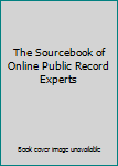 Paperback The Sourcebook of Online Public Record Experts Book