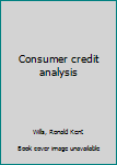 Unknown Binding Consumer credit analysis Book