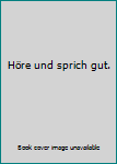Relié Höre und sprich gut. Book