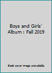 Paperback Boys and Girls' Album : Fall 2019 Book