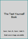 Hardcover The Test Yourself Book