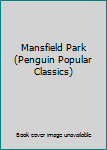 Paperback Mansfield Park (Penguin Popular Classics) Book