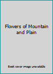 Hardcover Flowers of Mountain and Plain Book
