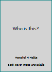 Hardcover Who is this? Book