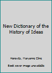 New Dictionary of the History of Ideas, Volume 5: Physics to Syncretism - Book #5 of the New Dictionary of the History of Ideas