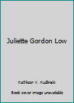 Paperback Juliette Gordon Low Book