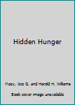 Hardcover Hidden Hunger Book