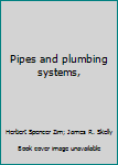 Hardcover Pipes and plumbing systems, Book