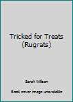 Paperback Tricked for Treats (Rugrats) Book