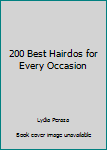 Paperback 200 Best Hairdos for Every Occasion Book