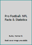 Hardcover Pro Football: NFL Facts & Statistics Book