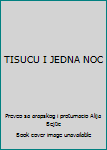 Hardcover TISUCU I JEDNA NOC [Serbian] Book